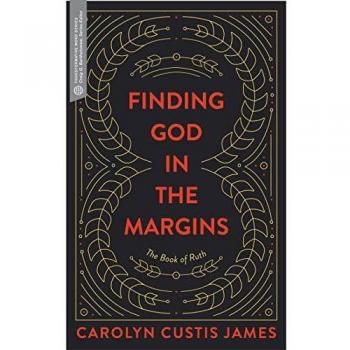 Finding God in the Margins: The Book of Ruth