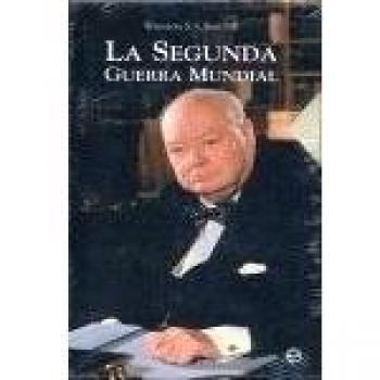 La Segunda Guerra Mundial - Churchill, Winston , Sir (1874-1965)