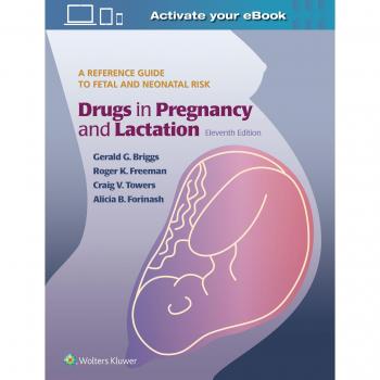 Drugs in Pregnancy and Lactation