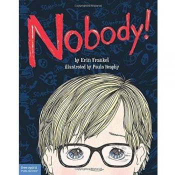 Nobody!: A Story About Overcoming Bullying in Schools