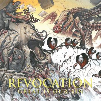 Revocation - Great Is Our Sin (2016 USA vinyl LP, Catalog Number: 3984-15457-1)