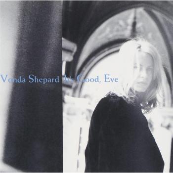 Vonda Shepard - It's Good, Eve (Album)