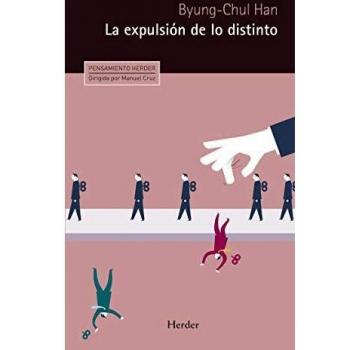 La Expulsion de Lo Distinto: Percepcion Y Comunicacion En La Sociedad Actual