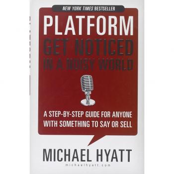 Platform: Get Noticed in a Noisy World
