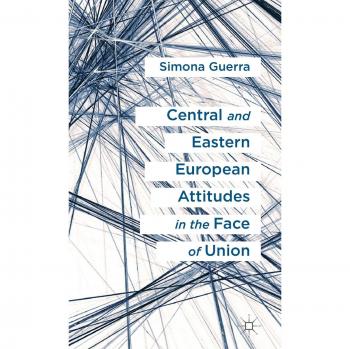 Central and Eastern European Attitudes in the Face of Union
