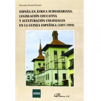 España en África subsahariana. Legislación educativa y aculturación coloniales
