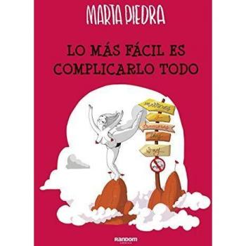 Lo más fácil es complicarlo todo