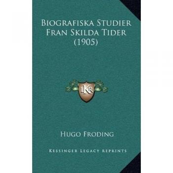 Biografiska Studier Fran Skilda Tider