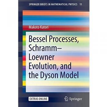 Bessel Processes, Schramm–Loewner Evolution, and the Dyson Model: 11