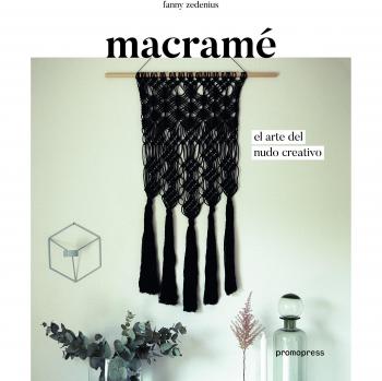 Macramé. El arte del nudo creativo