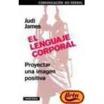 El lenguaje corporal: proyectar una imagen positiva