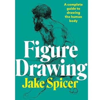 Figure Drawing: A complete guide to drawing the human body