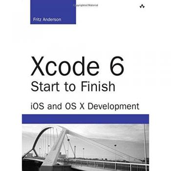 Xcode 6 Start to Finish: iOS and OS X Development