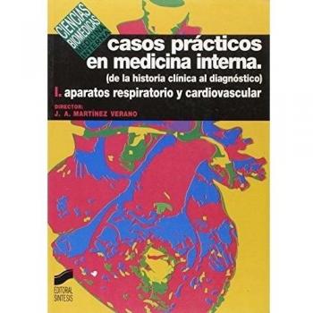 Casos prácticos en medicina interna: de la historia clínica al diagnóstico
