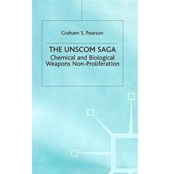 Unscom Saga: Chemical and Biological Weapons Non-Proliferation (Global Issues