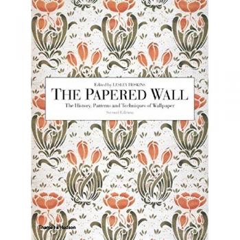 The Papered Wall: The History, Patterns and Techniques of Wallpaper