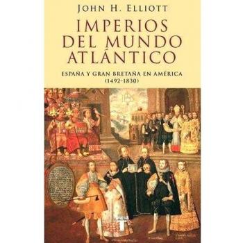 Imperios del mundo atlántico: España y Gran Bretaña en América