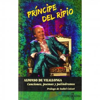Canciones Poemas Y Palíndromos: EL PRÍNCIPE DEL RIPIO