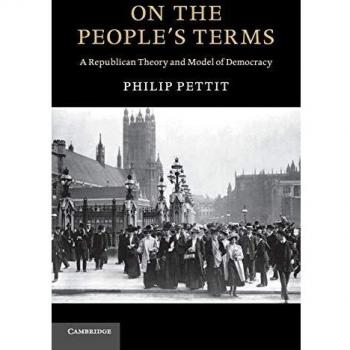 On the People's Terms: A Republican Theory of Justice - Political Philosophy Book