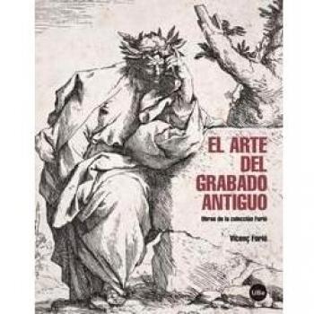 El arte del grabado antiguo: Obras de la colección Furió