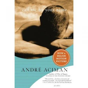 Call Me by Your Name: A Novel