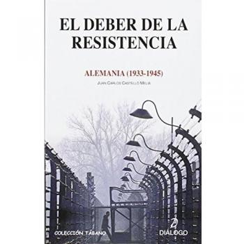 EL DEBER DE LA RESISTENCIA