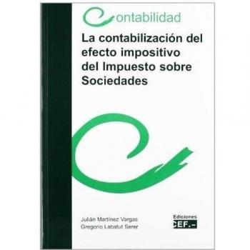 LA CONTABILIZACIÓN DEL EFECTO IMPOSITIVO DEL IMPUESTO SOBRE SOCIEDADES