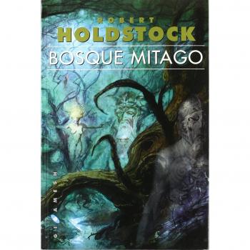 Bosque Mitago - Robert Holdstock