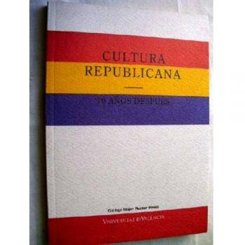 Cultura republicana. 70 años después