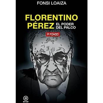 Florentino Pérez, el poder del palco: 26