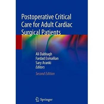 Postoperative Critical Care for Adult Cardiac Surgical Patients