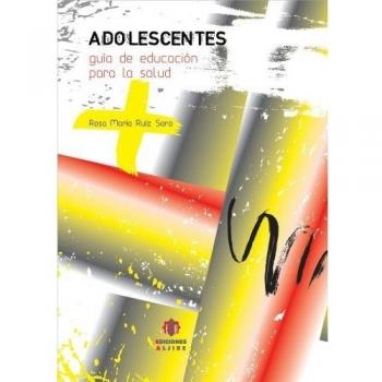 ADOLESCENTES GUIA DE EDUCACION PARA LA SALUD