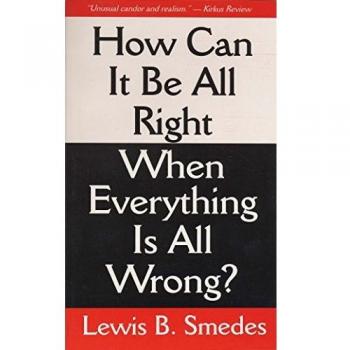 How Can It Be All Right When Everything Is All Wrong? - Inspirational Book by Lewis B. Smedes