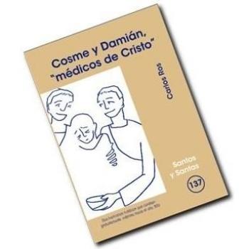 Cosme y Damián, 'médicos de Cristo': 137