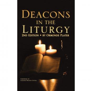 Deacons in the Liturgy: 2nd Edition