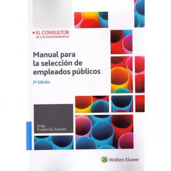 Manual para la selección de empleados públicos - Jorge Fondevila Antolín
