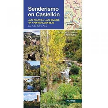 Senderismo En Castellón: ALTO PALANCIA- ALTO MIJARES GR 7 PENYAGOLOSA-BEJÍS