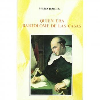 Quién era Bartolomé de las Casas