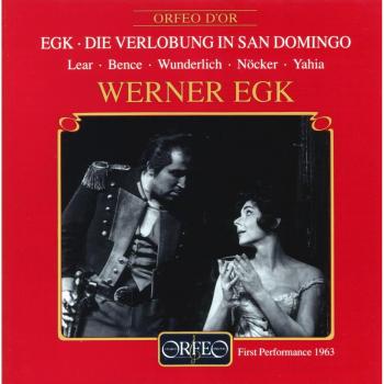 Werner Egk: The Engagement in San Domingo (Bavarian State Opera Live) (Complete Recording) (Live Munich 1963)