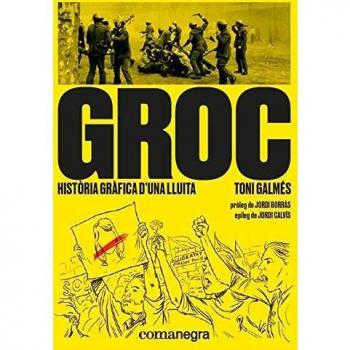 Groc: història gràfica d’una lluita
