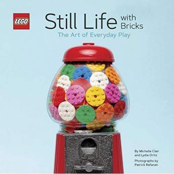 LEGO Still Life with Bricks: The Art of Everyday Play (Hardcover)