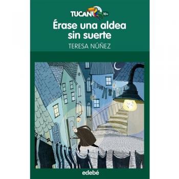 Ãrase una aldea sin suerte, de Teresa NÃºÃ±ez GonzÃ¡lez: 7