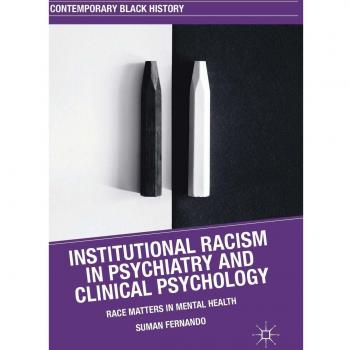 Institutional Racism in Psychiatry and Clinical Psychology: Race Matters in Mental Health