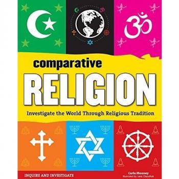 Comparative Religion: Investigate the World Through Religious Tradition