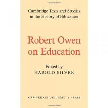 Robert Owen sobre Educación - Texto Clásico de Cambridge en Historia de la Educación (Edición en Papel)