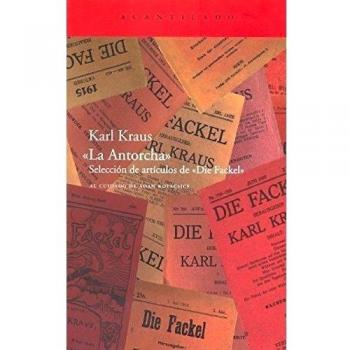 Â«La AntorchaÂ»: SelecciÃ³n de artÃ­culos de Â«Die FackelÂ»