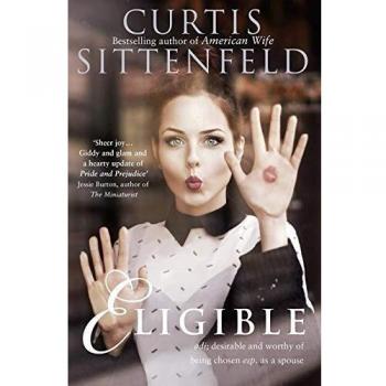 Curtis Sittenfeld - Eligible: Bestseller del Sunday Times