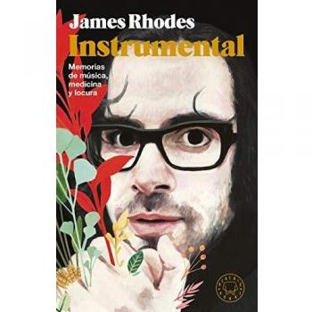 Instrumental. Nueva edición aniversario, con prólogo del autor: Memorias de música, medicina y locura
