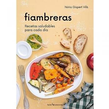 Fiambreras: Recetas saludables para cada día: 8