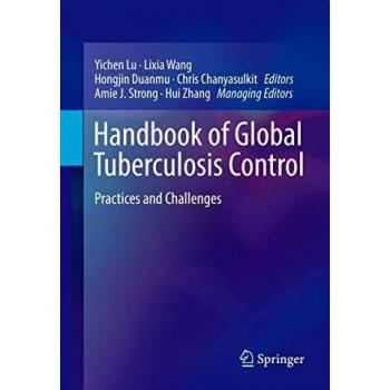 Handbook of Global Tuberculosis Control: Practices and Challenges